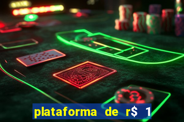 plataforma de r$ 1 para jogar